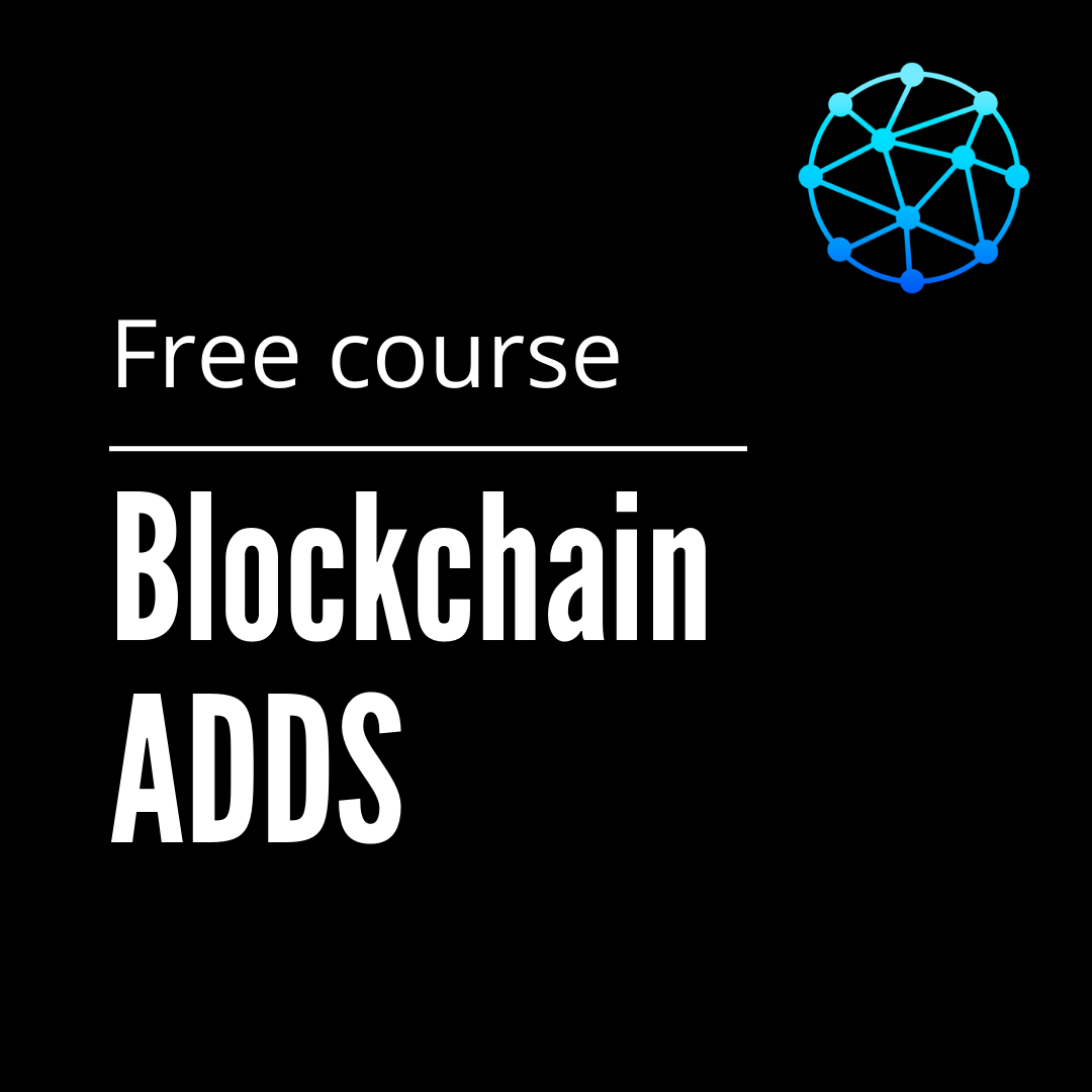 Blockchain ADDS course (Free). Blockchain ADDS course (Free)… | by Rohas Nagpal | Blockchain Weblog