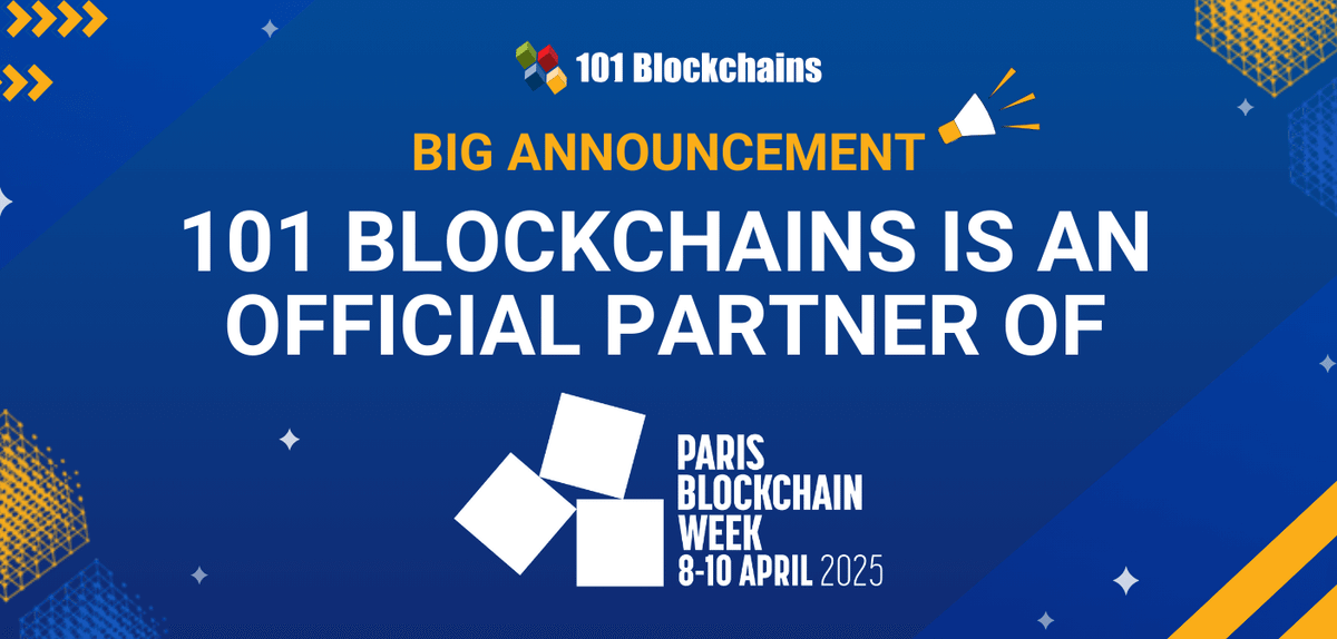 101 Blockchains Rejoins Paris Blockchain Week 2025 as an Official Companion