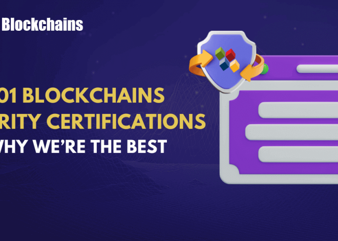 101 Blockchains Safety Certifications: What Units Them Aside?