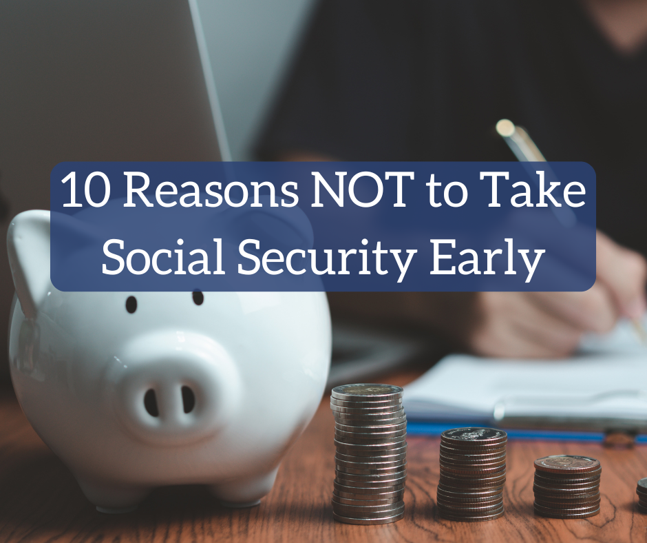 Ought to I Take Social Safety Early? [10 Reasons Why Not To]