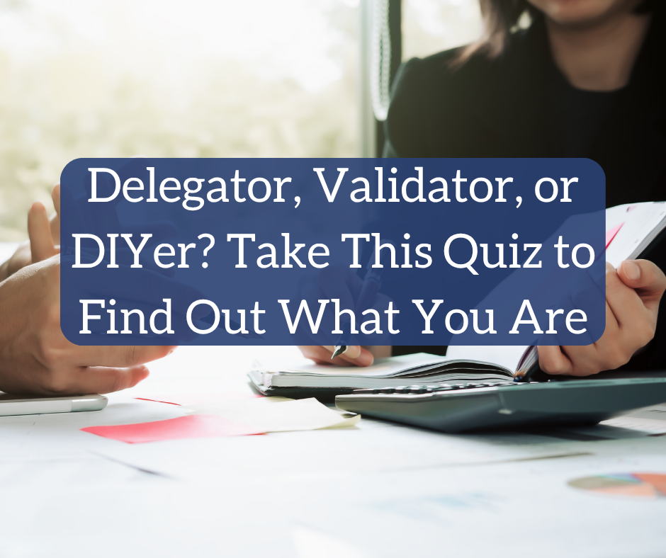 Delegator, Validator, or DIYer? | White Coat Investor