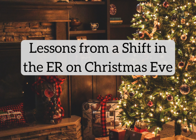Classes from a Shift within the ER on Christmas Eve
