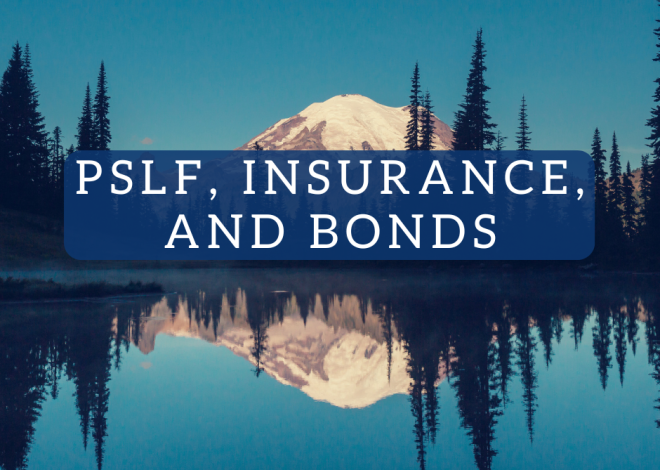 PSLF, Insurance coverage, and Bonds | White Coat Investor