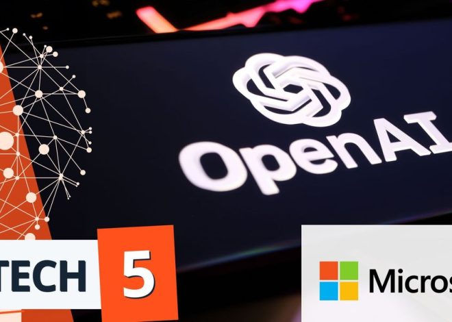 Tech 5: OpenAI/Microsoft Talks Get Tense, SoftBank Floats Arizona Robotics Hub