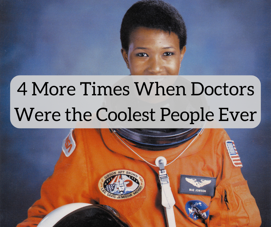 4 Extra Occasions When Docs Had been the Coolest Folks Ever