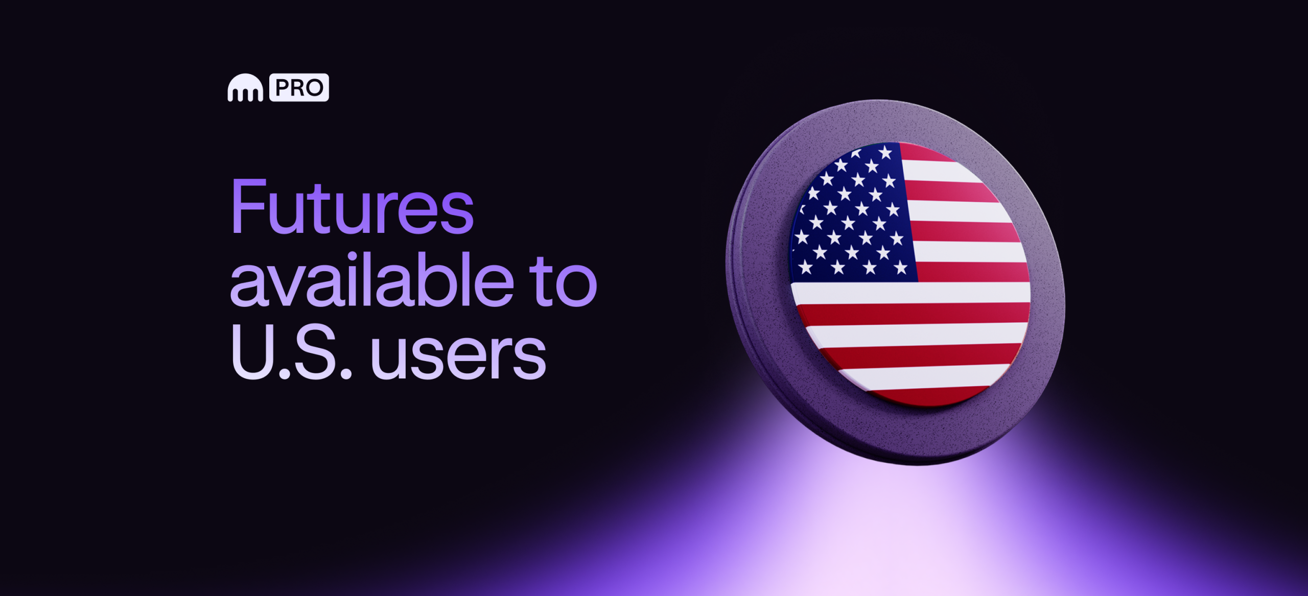 Asserting U.S. regulated derivatives, creating unified entry to futures and crypto spot markets