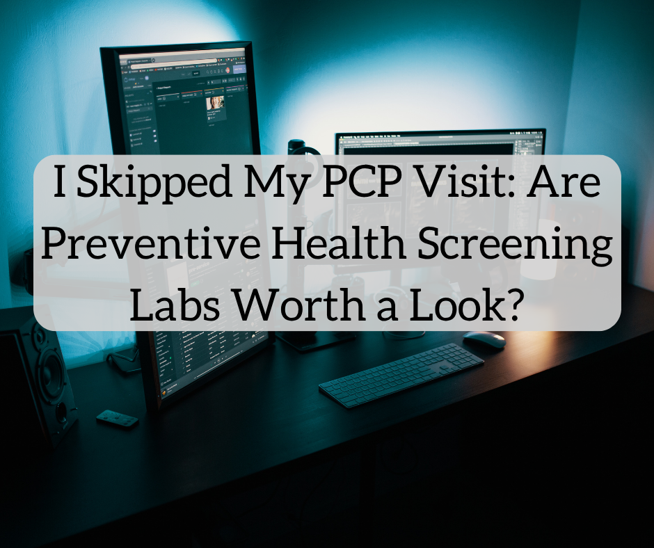 Are Preventive Well being Screening Labs Value a Look?