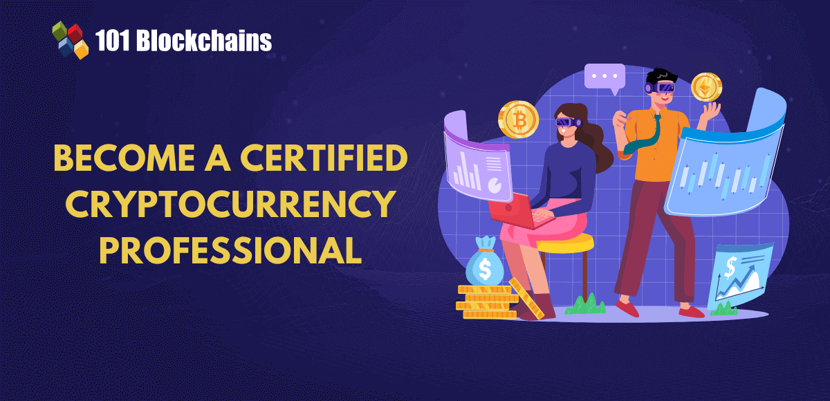 Find out how to Grow to be a Licensed Cryptocurrency Skilled?
