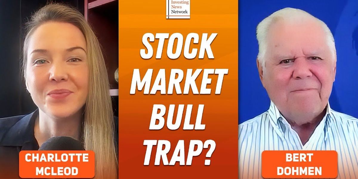 Bert Dohmen: Gold, Silver Key as Inventory Market Bull Entice Looms